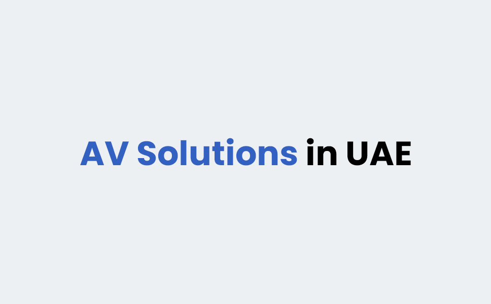 AV Solutions in UAE